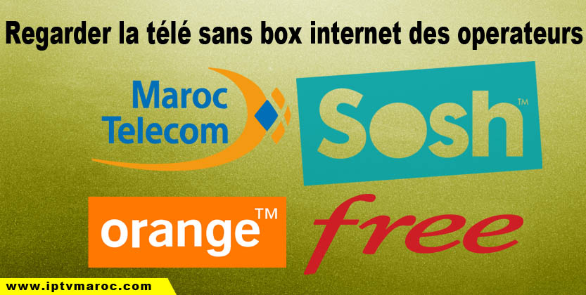 You are currently viewing Regarder la télé sans la box internet Tv des opérateurs SFR, Free, Bouygues Telecom ou Orange
