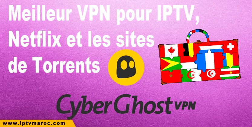 Lire la suite à propos de l’article Avis sur CyberGhost VPN, pour quel pays l’utiliser ? Maroc, France, Belgique