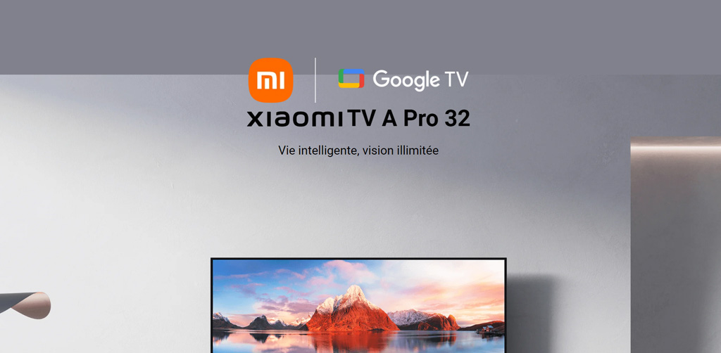 Télévision Xiaomi TV A Pro 32